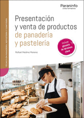 PRESENTACION Y VENTA DE PRODUCTOS DE PANADERIA Y PASTELERIA - 9788428366564